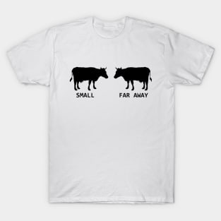 Small Cow Far Away Funny Father Ted T-Shirt